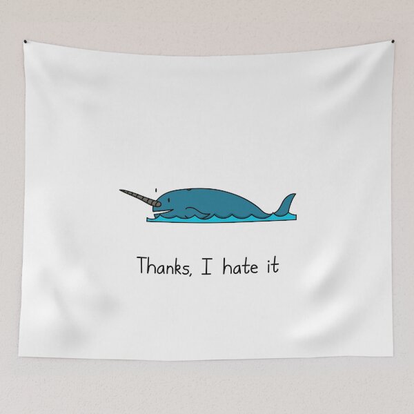 Item preview, Horny Narwhal - Thanks, I Hate It designed and sold by SeanDontGetFish.