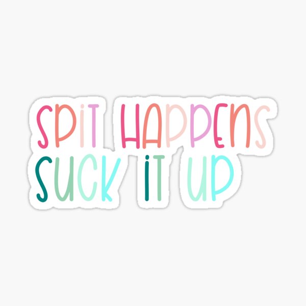 Suck It Up | GTD Sticker