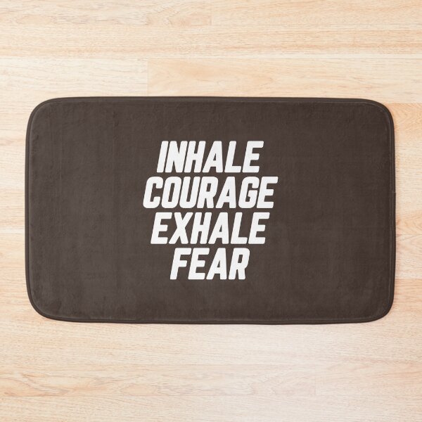 Item preview, Inhale Courage Exhale Fear #5 designed and sold by SalahBlt.