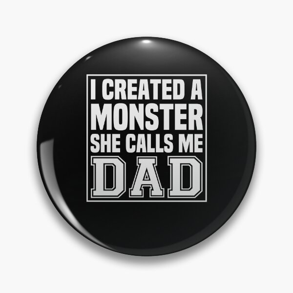Item preview, I Created A Monster She Calls Me Dad Funny New Dad Saying Gift Idea / Father's day Gifts / Gift for Husband designed and sold by Chamssou.