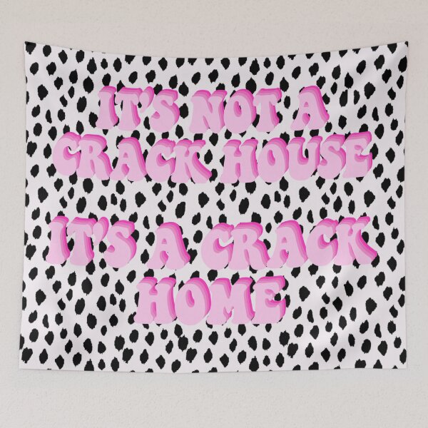 Item preview, its not a crack house its a crack home designed and sold by juliajohnsonx.