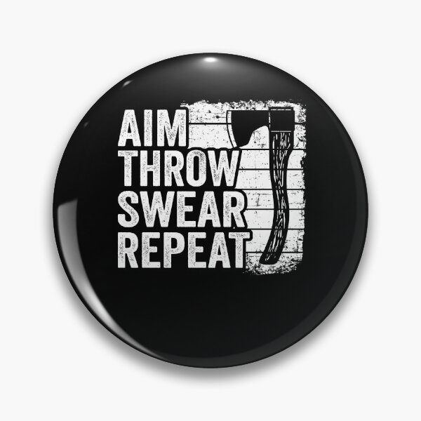 Item preview, Axe Throwing Gift Funny Aim Throw Swear Repeat designed and sold by Stronzi.