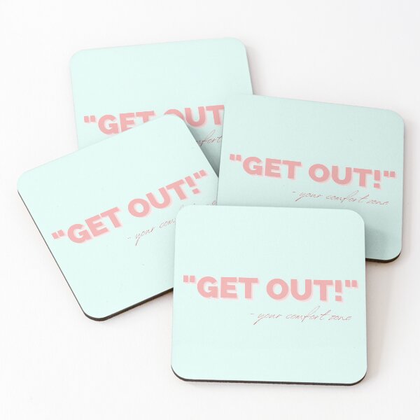 Item preview, "Get Out" - Your Comfort Zone designed and sold by Quotesnthings.