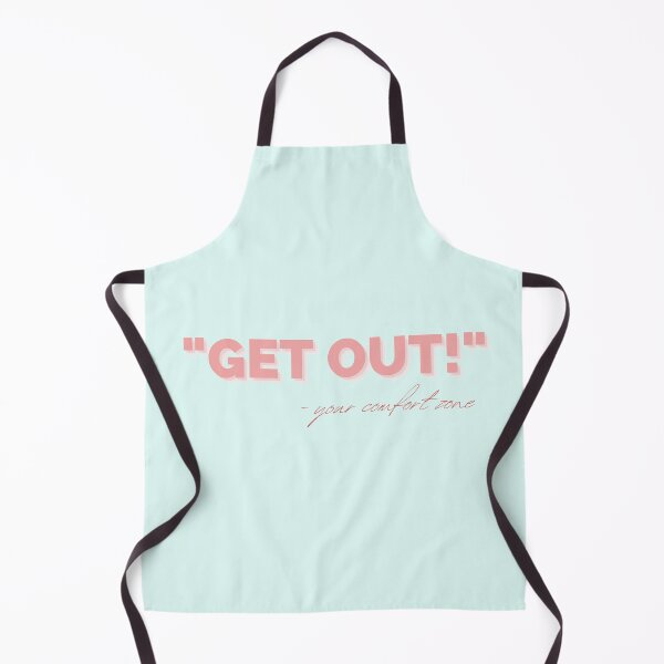 Item preview, "Get Out" - Your Comfort Zone designed and sold by Quotesnthings.