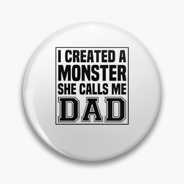 Item preview, I Created A Monster She Calls Me Dad Funny New Dad Saying Gift Idea / Father's day Gifts / Gift for Husband designed and sold by Chamssou.