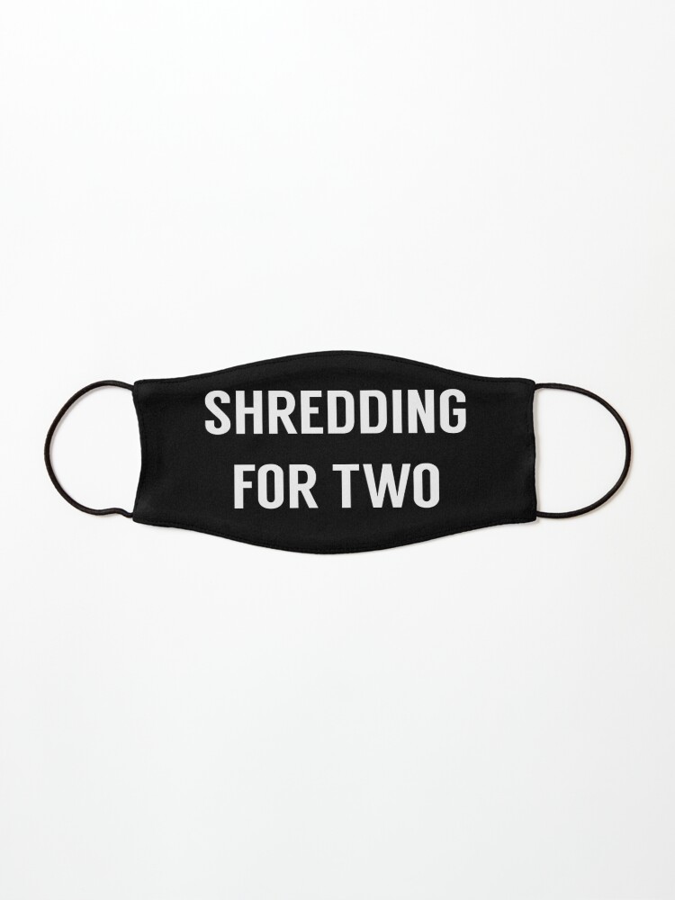 Thumbnail 1 of 5, Mask, Shredding For Two designed and sold by shreddingfortwo.