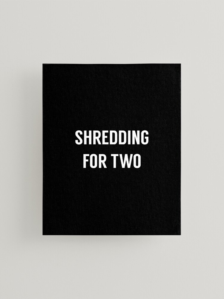 Alternate view of Shredding For Two Mounted Print