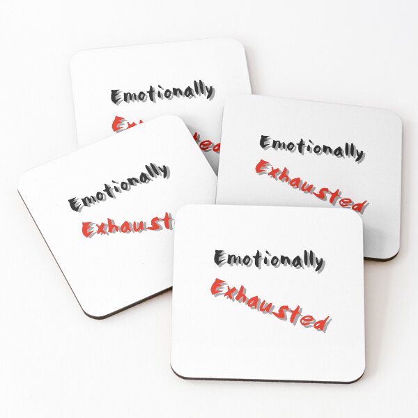 Item preview, Emotionally Exhausted designed and sold by GAR5.