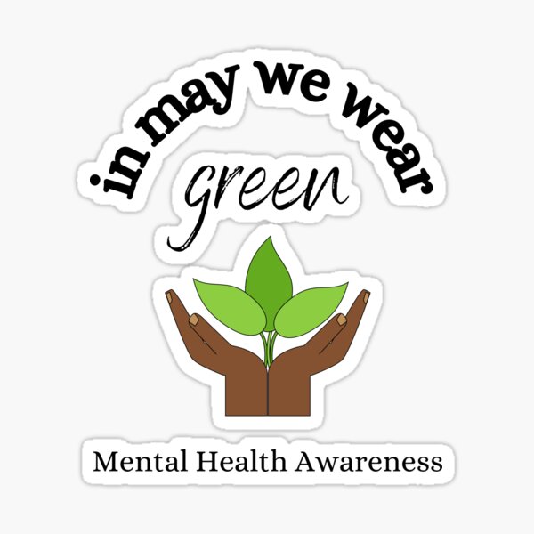 Artikel-Vorschau von in may we wear green - mental health awareness , designt und verkauft von rebeccaxb.