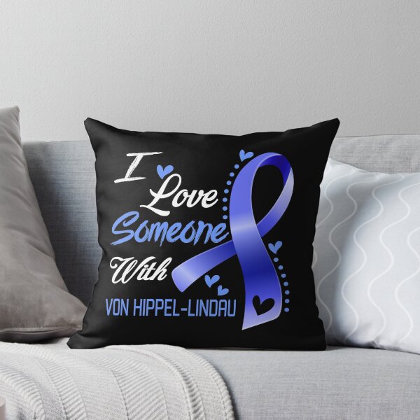 Item preview, I Love Someone With Von Hippel-Lindau designed and sold by hvoid41.