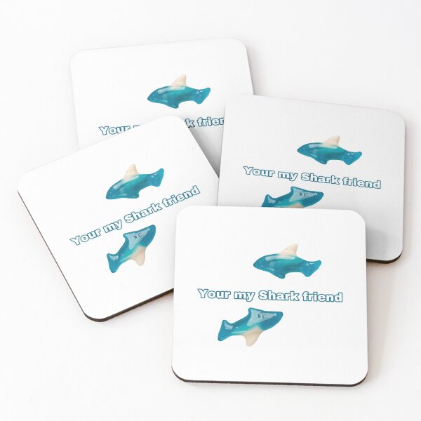 Item preview, Your my shark friend gummies meme designed and sold by dyslsexyia.