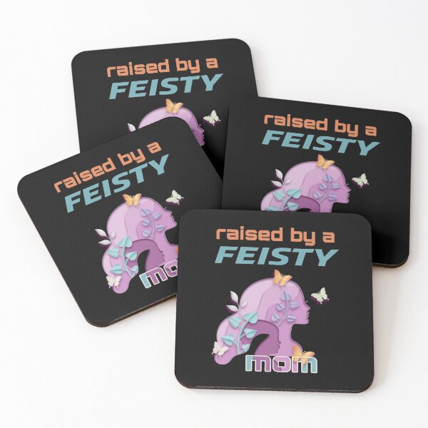 Item preview, feisty mom, feisty, raised by a feisty mom, Mothers day. Mommy's birthday. Cute mommy design.  designed and sold by efenem.