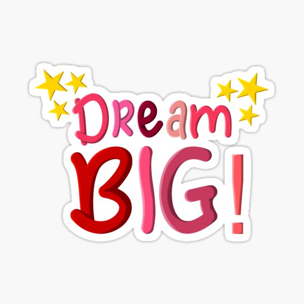 Item preview, Dream Big designed and sold by EmilyPotter.