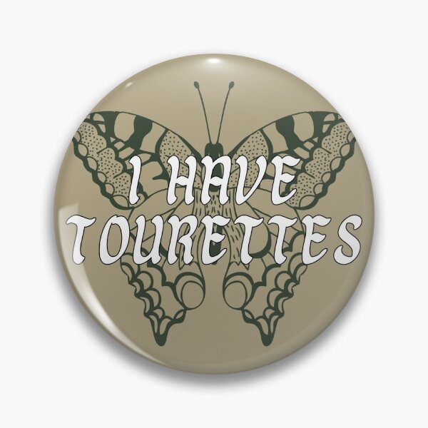 Item preview, I Have Tourettes designed and sold by Belle Rose.