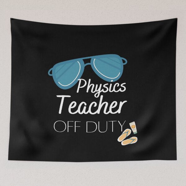 Item preview, Funny Teacher Off Duty Design Featuring Physics designed and sold by Brimwood.