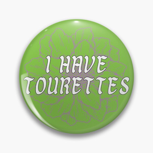 Item preview, I Have Tourettes designed and sold by Belle Rose.