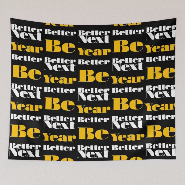 Item preview, Next Year Better Be Better  designed and sold by Boakes-Digital.