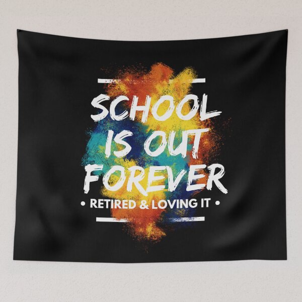Item preview, Schools out forever designed and sold by PeaceyArt.