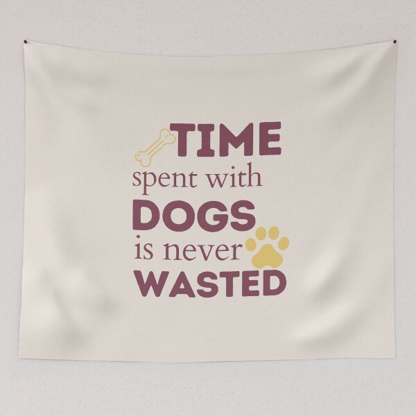 Item preview, Time Spent With Dogs Is Never Wasted funny dog lover gift mom gift  designed and sold by Martin-bivert.