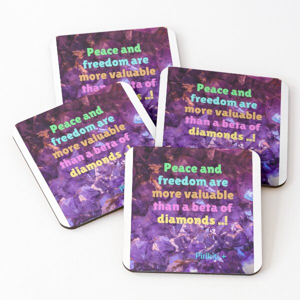 Item preview, peace and freedom are more valuable than a beta of diamonds ..! designed and sold by pirikiti64-.