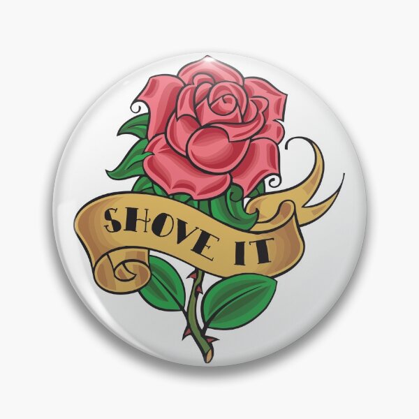 Item preview, SHOVE IT ))(( Retro Rose Tattoo Style Design designed and sold by acquiesce13.