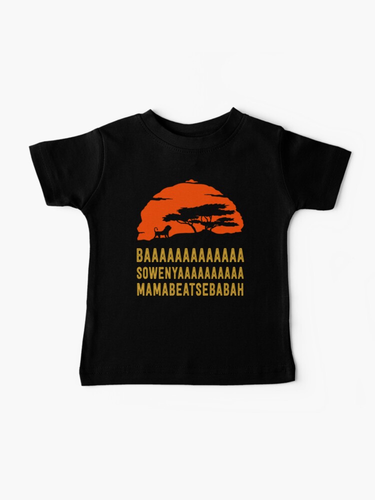 Baby T-Shirt, BAAAAAAAAAAAAA SOWENYAAAAAAAAAA MAMABEATSEBABAH African Lion T Shirt designed and sold by bitsnbobs