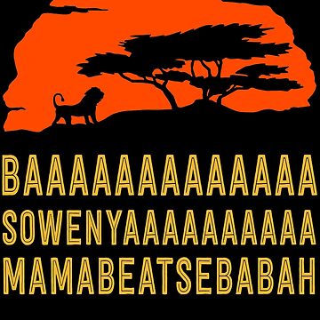Artwork thumbnail, BAAAAAAAAAAAAA SOWENYAAAAAAAAAA MAMABEATSEBABAH African Lion T Shirt by bitsnbobs