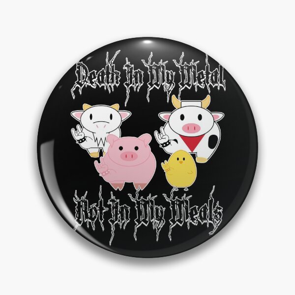 Item preview, Death In My Metal Not In My Meals designed and sold by acquiesce13.