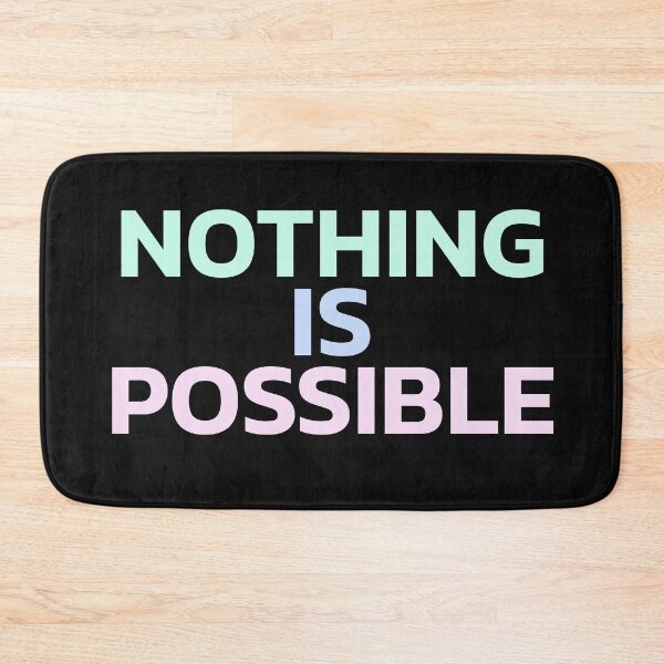 Item preview, Nothing is possible designed and sold by Chubuter.