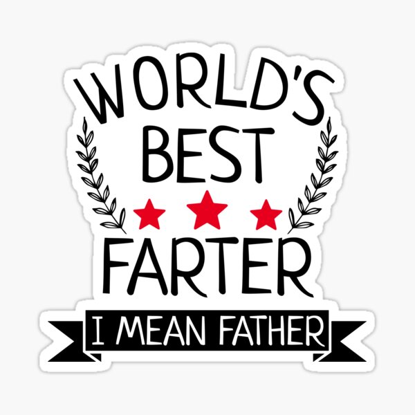 Free Free 193 Worlds Best Farter I Mean Father Svg SVG PNG EPS DXF File