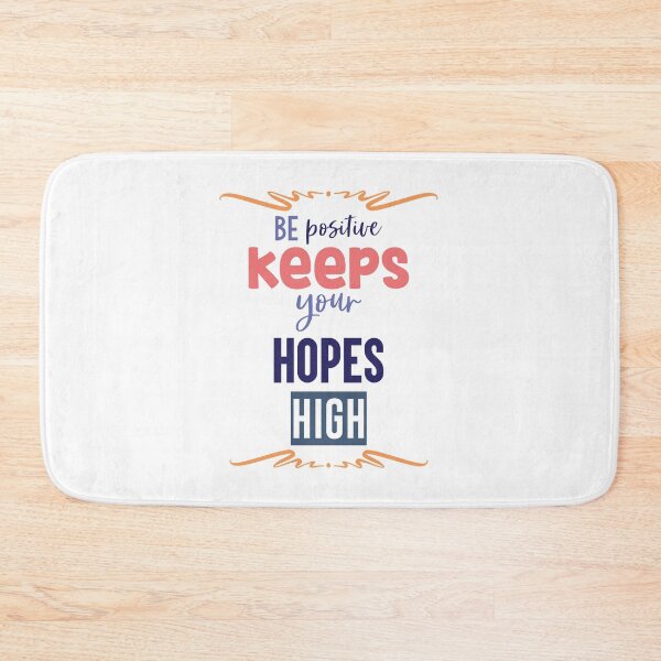 Item preview, Be Positive Keeps Your Hopes High designed and sold by araeesha0315.