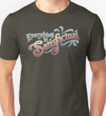 Tout est satisfaisant T-shirt ajusté