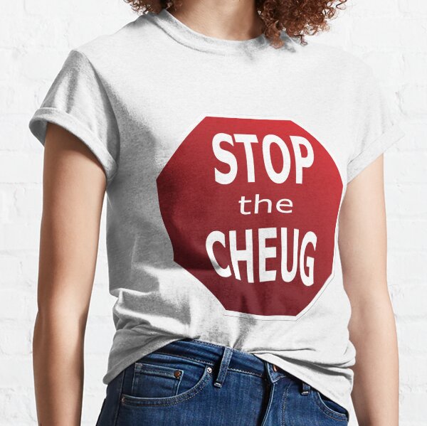 STOP the CHEUG T-Shirt Classic T-Shirt