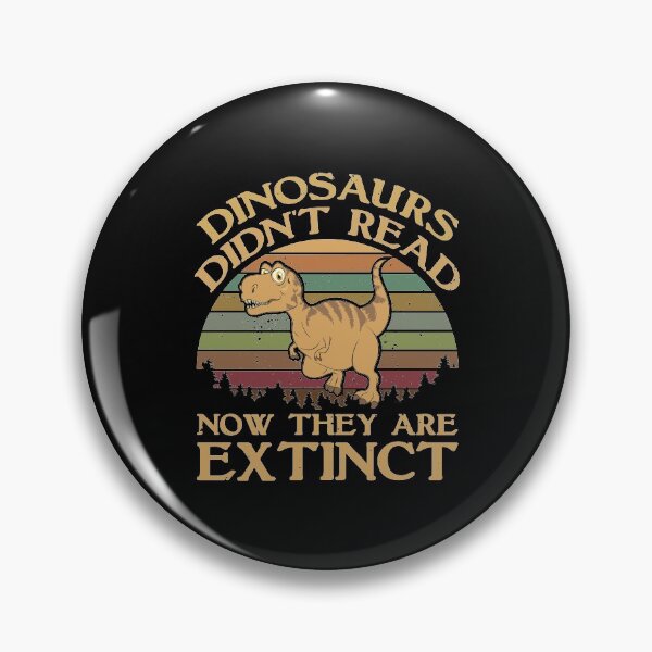 Item preview, DINOSAURS DIDN'T READ NOW THEY ARE EXTINCT KIDS T-SHIRT designed and sold by bigerdan.