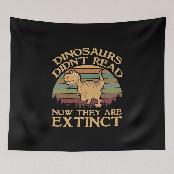 Item preview, DINOSAURS DIDN'T READ NOW THEY ARE EXTINCT KIDS T-SHIRT designed and sold by bigerdan.