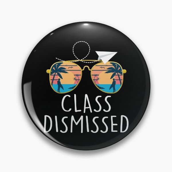 Item preview, Class Dismissed Sunglasses Sunset Surfing Funny designed and sold by Dressed For  Duty.