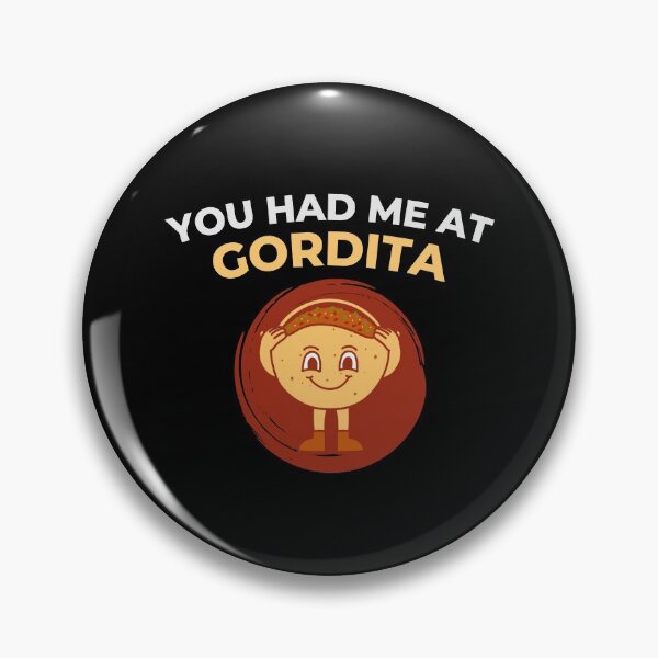 Item preview, You had me at gordita designed and sold by Tecnofa.