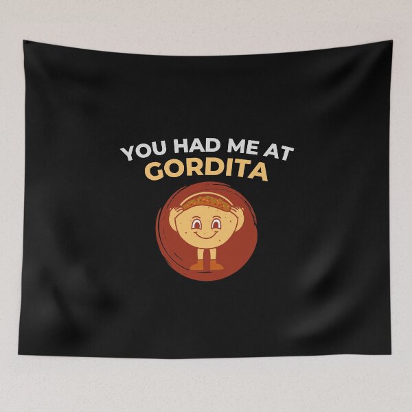 Item preview, You had me at gordita designed and sold by Tecnofa.