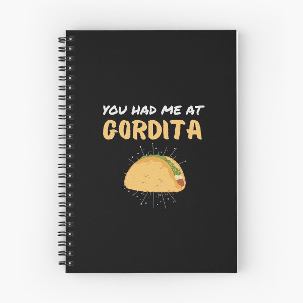 Item preview, You had me at gordita designed and sold by Tecnofa.