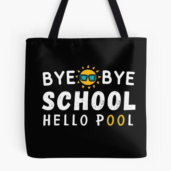 Item preview,  bye bye School hello Pool Essential T-shirts designed and sold by todoAwesome.