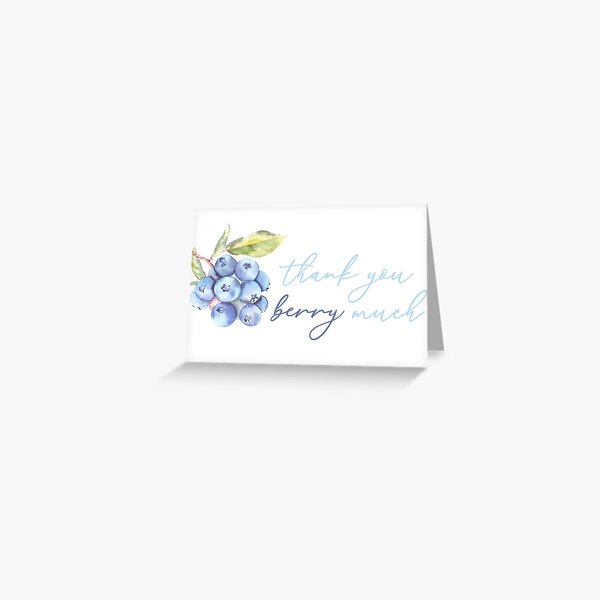 Thank You Berry Much Card Greeting Card