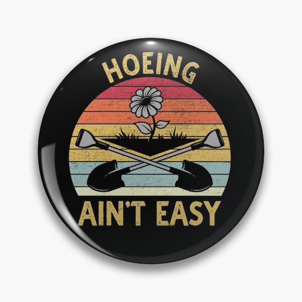Item preview, Hoeing Ain't Easy Funny Garden Gardening designed and sold by IFFOUR.