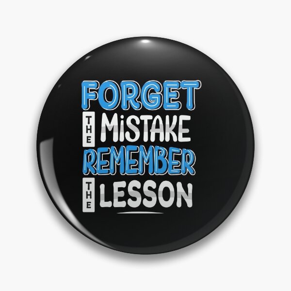 Item preview, Forget the mistake, remember the lesson designed and sold by SasKloset.
