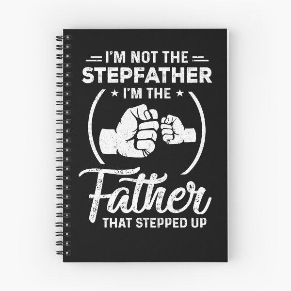 Item preview, I'm Not The Step Father Stepped Up Fathers Day designed and sold by KAYLAELSIE.