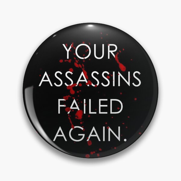 Item preview, Your Assassins Failed Again designed and sold by PapaBujuGaming.