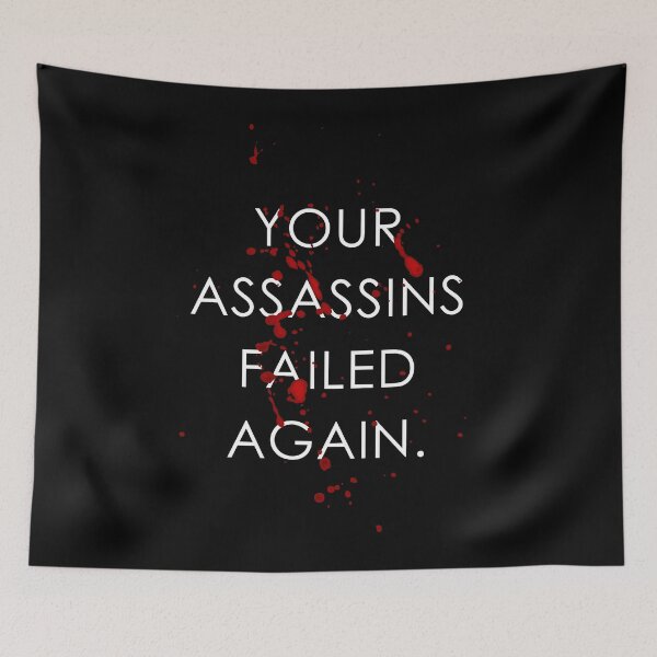 Item preview, Your Assassins Failed Again designed and sold by PapaBujuGaming.