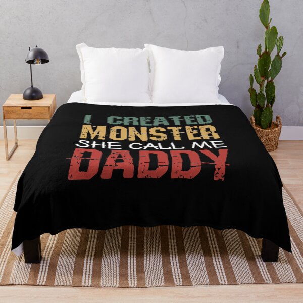 Item preview, i created monster she call me dad - funny father quotes designed and sold by uranus1store.