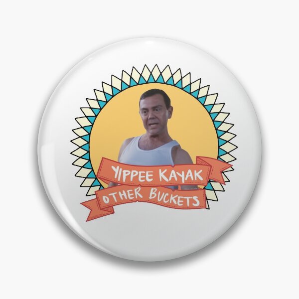 Item preview, Yippie Kayak Other Buckets! Brooklyn 99 quote designed and sold by AvenueRoad.