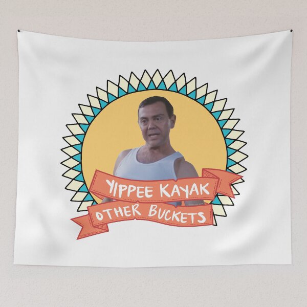 Item preview, Yippie Kayak Other Buckets! Brooklyn 99 quote designed and sold by AvenueRoad.