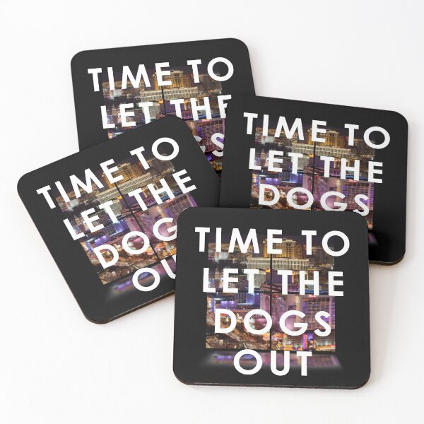 Item preview, Time To Let The Dogs Out designed and sold by PapaBujuGaming.